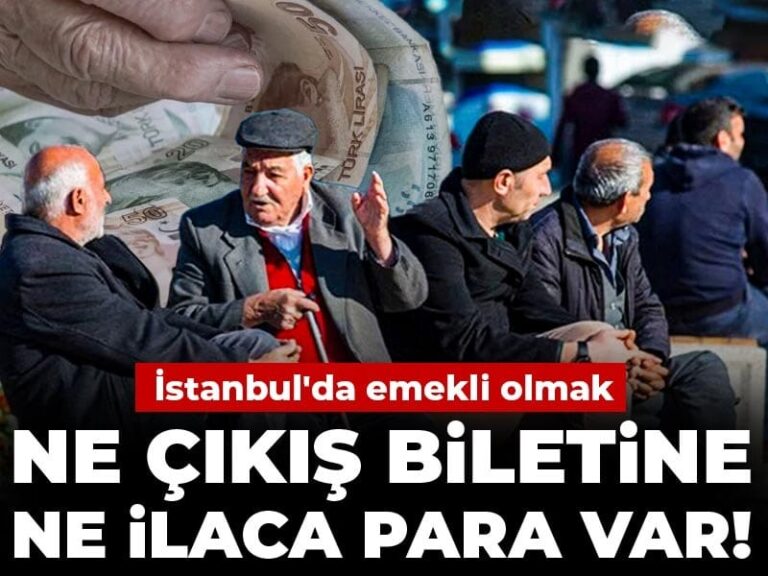 istanbulda-emekli-olmak-ne-cikis-biletine-ne-ilaca-para-var-GOua9Tqk